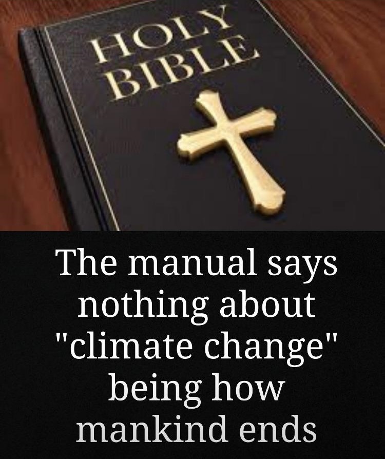 cross - Holy Bible S S The manual says nothing about "climate change" being how mankind ends