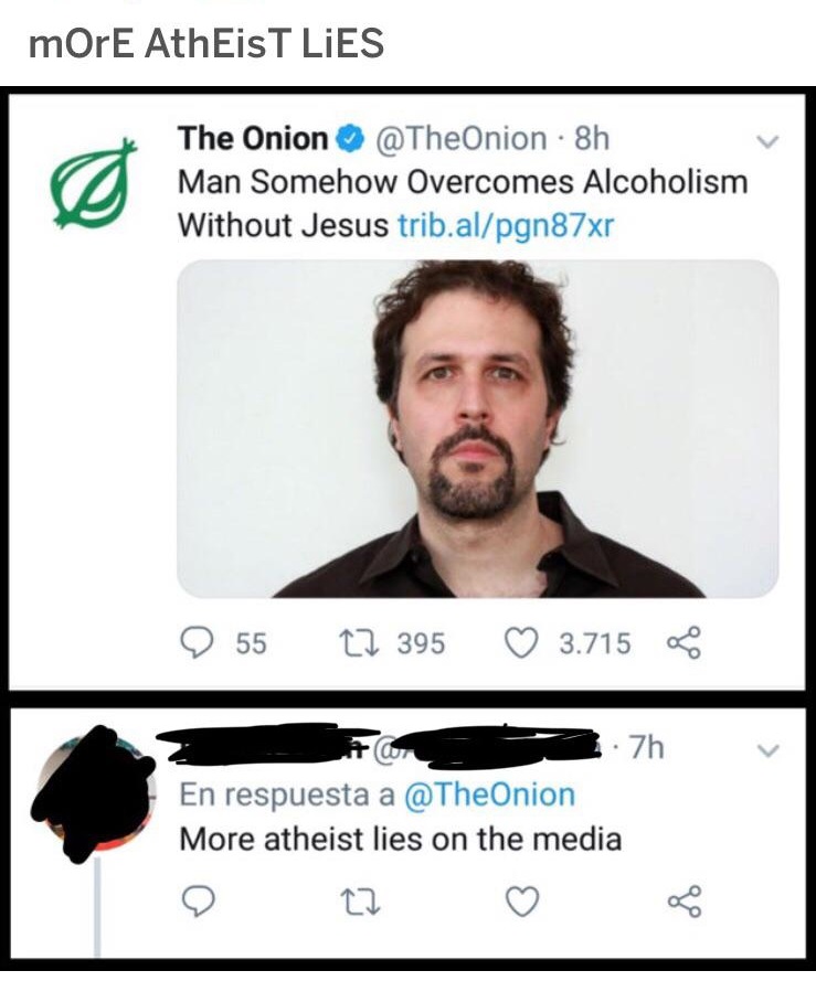 moustache - more AthEisT Lies The Onion 8h Man Somehow Overcomes Alcoholism Without Jesus trib.alpgn87xr 955 17 395 3.715 x com 7h En respuesta a More atheist lies on the media