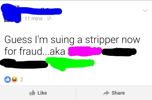 Guess I'm suing a stripper now for fraud...aka 2 i