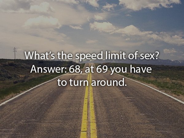 Huarui Special Type Jiagu Technology Engineering Co., Ltd. - 1 What's the speed limit of sex? Answer 68, at 69 you have to turn around.