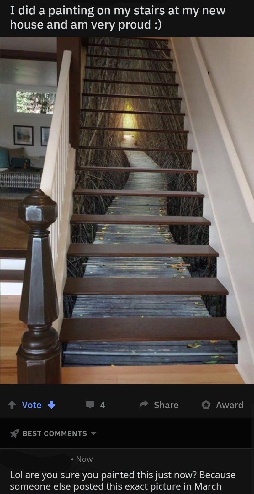 stairway mural - I did a painting on my stairs at my new house and am very proud Vote 4 Award Best Now Lol are you sure you painted this just now? Because someone else posted this exact picture in March