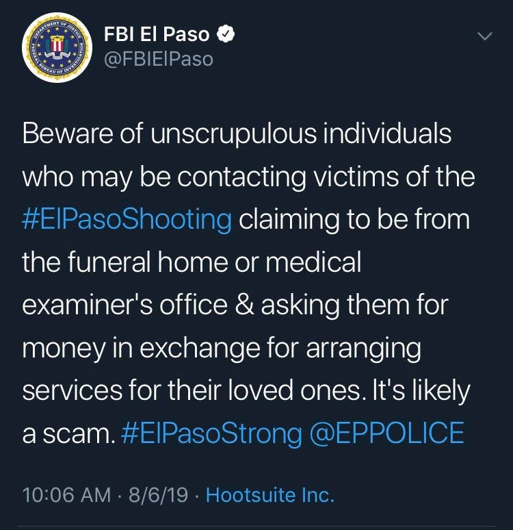 atmosphere - Fbi Ei Paso Beware of unscrupulous individuals who may be contacting victims of the claiming to be from the funeral home or medical examiner's office & asking them for money in exchange for arranging services for their loved ones. It's ly a s