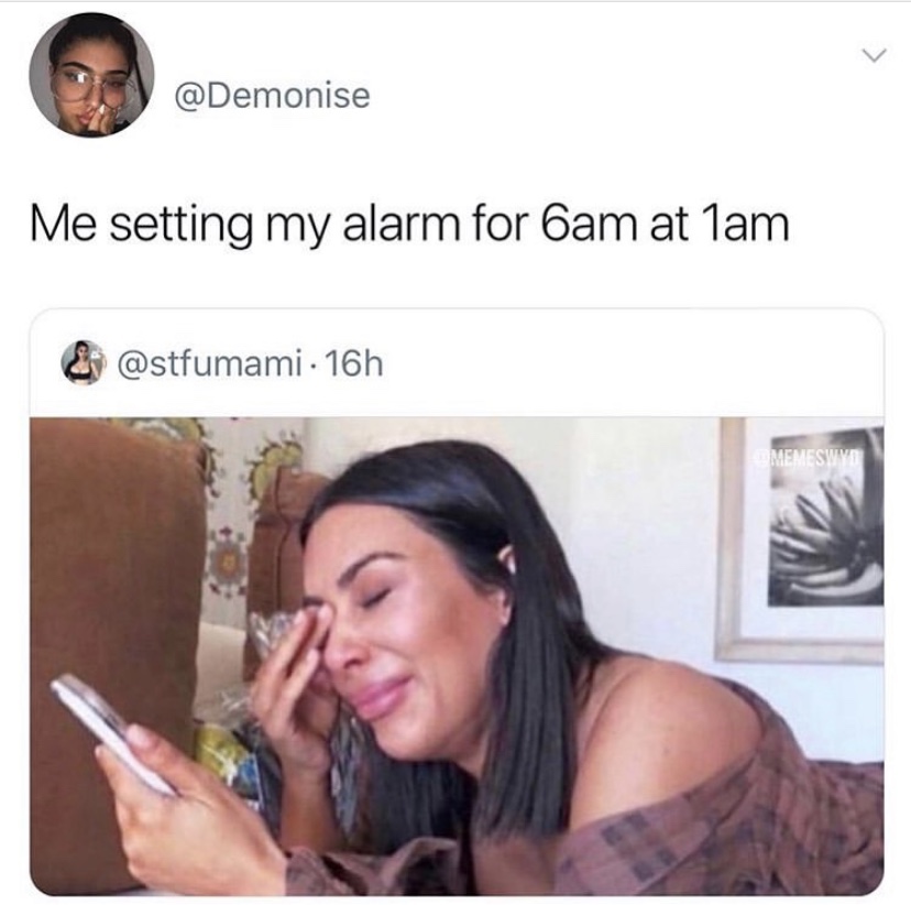 lip - Me setting my alarm for ham at 1am & 16h