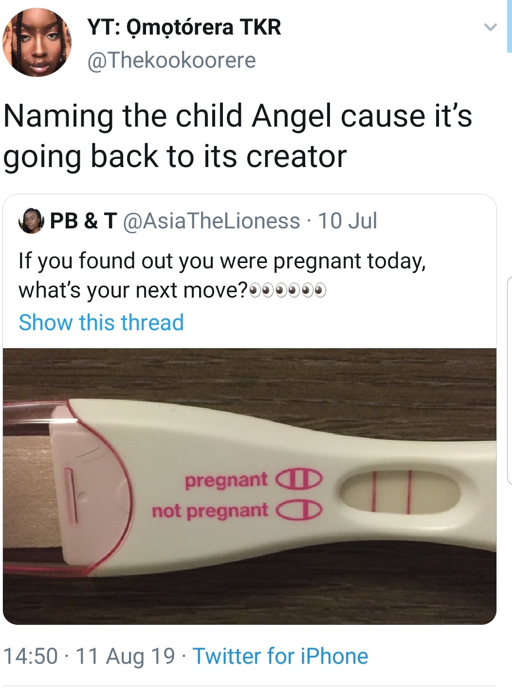 Naming the child Angel cause it's going back to its creator Pb & T 10 Jul If you found out you were pregnant today, what's your next move? Show this thread pregnant not pregnant a 11 Aug 19. Twitter for iPhone