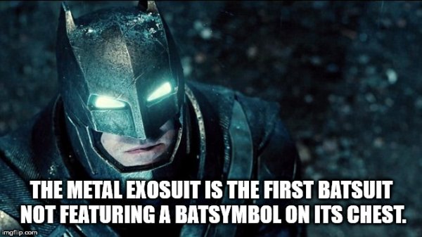 tell me do you bleed - The Metal Exosuit Is The First Batsuit Not Featuring A Batsymbol On Its Chest. imgflip.com