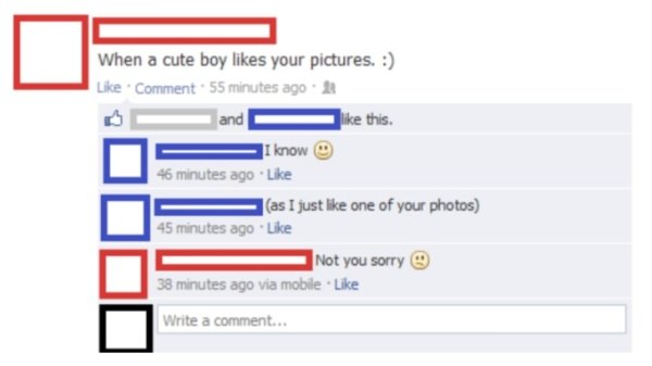 facebook - When a cute boy your pictures. Comment 55 minutes ago and C this. I know 46 minutes ago as I just one of your photos 45 minutes ago Not you sorry 38 minutes ago via mobile Write a comment...