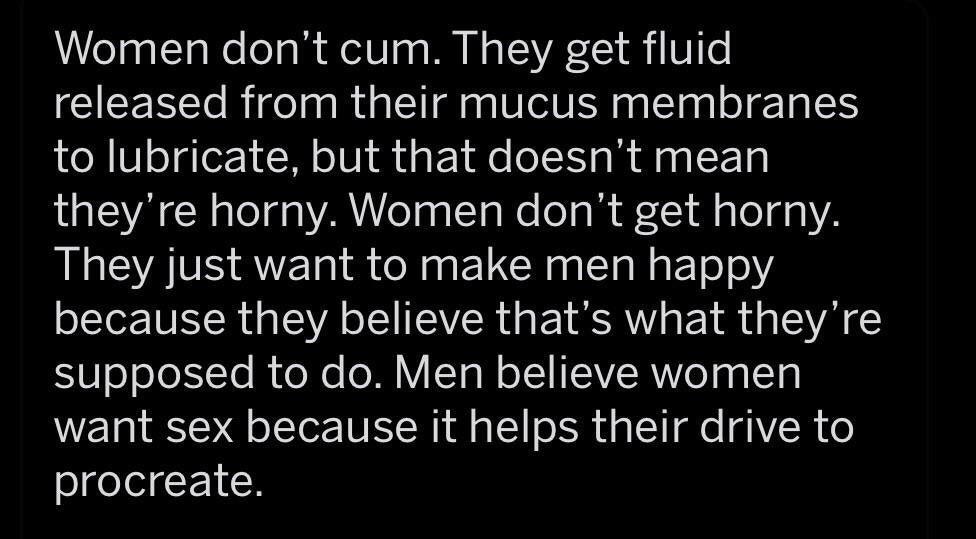 taurus man and pisces woman - Women don't cum. They get fluid released from their mucus membranes to lubricate, but that doesn't mean they're horny. Women don't get horny. They just want to make men happy because they believe that's what they're supposed 