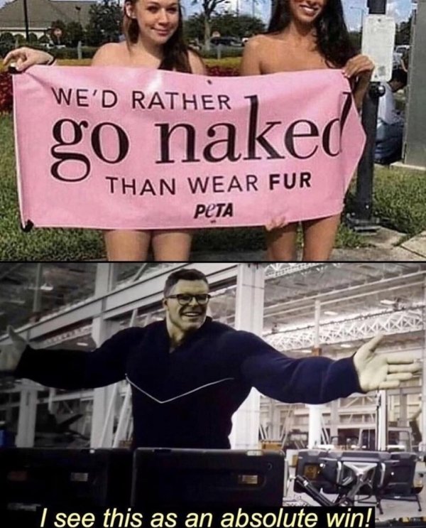 we d rather go naked than wear fur - We'D Rather go naked Than Wear Fur PeTA I see this as an absolute win?