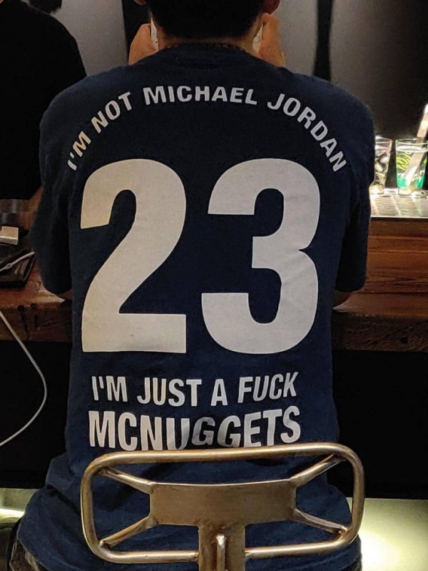 t shirt - T Michael Jo Im Not Jordan 234 I'M Just A Fuck Mcnuggets
