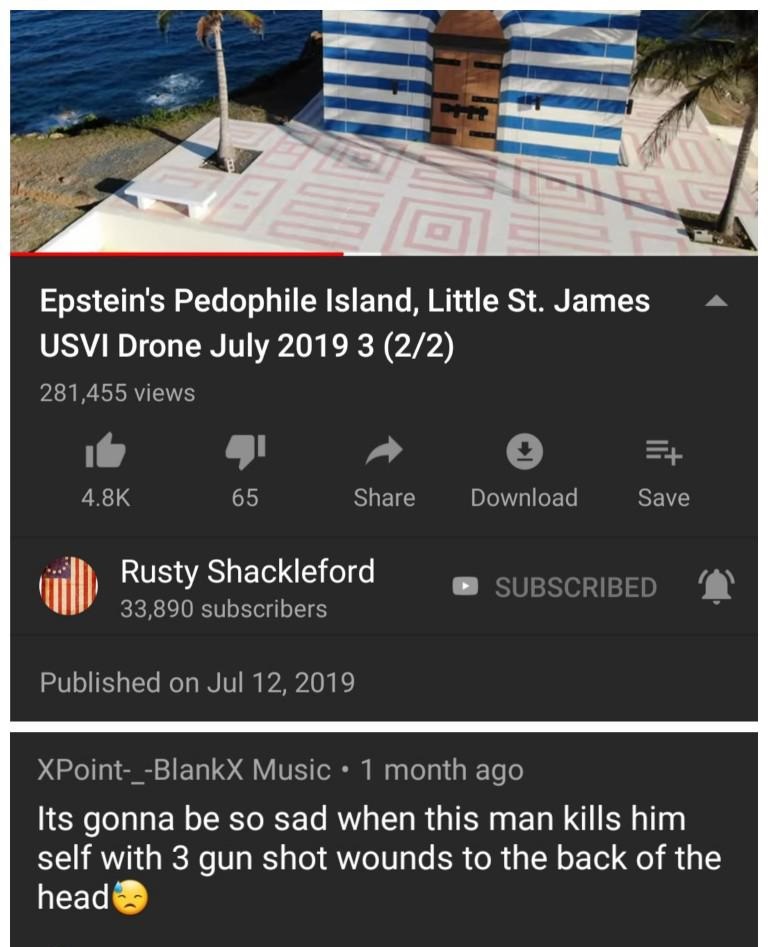 asphalt - Epstein's Pedophile Island, Little St. James Usvi Drone 3 22 281,455 views 10 65 Download Save il Rusty Shackleford 33,890 subscribers Subscribed Subscribed 1 Published on XPoint_Blankx Music 1 month ago Its gonna be so sad when this man kills h