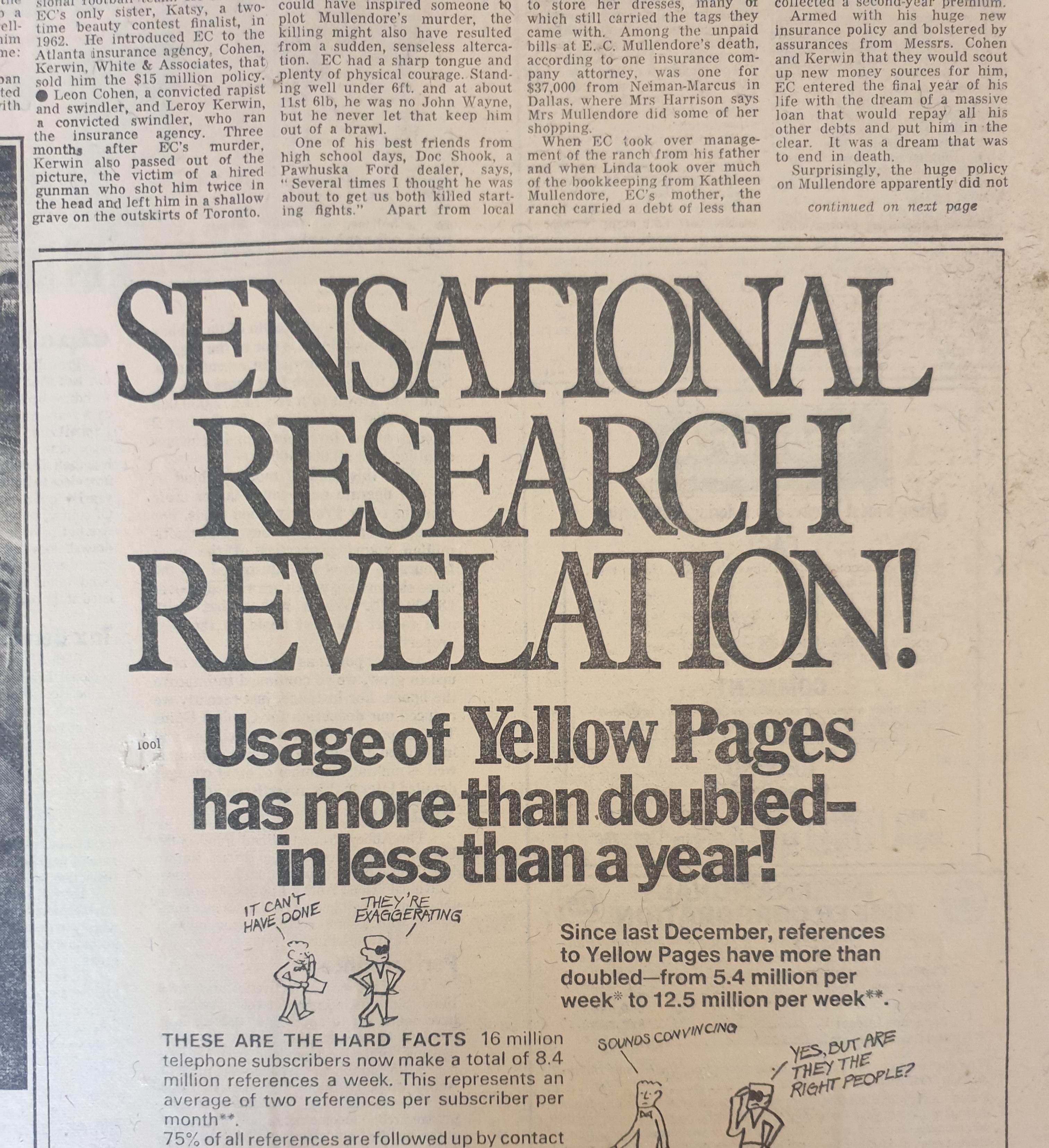 newspaper - Sensational Research Revelation! Usage of Yellow Pages has more than doubled in less than a year! Me Since last December, references to Yellow Pages have more than doubled from 5.4 million per week to 12.5 million per week These Are The Hard F