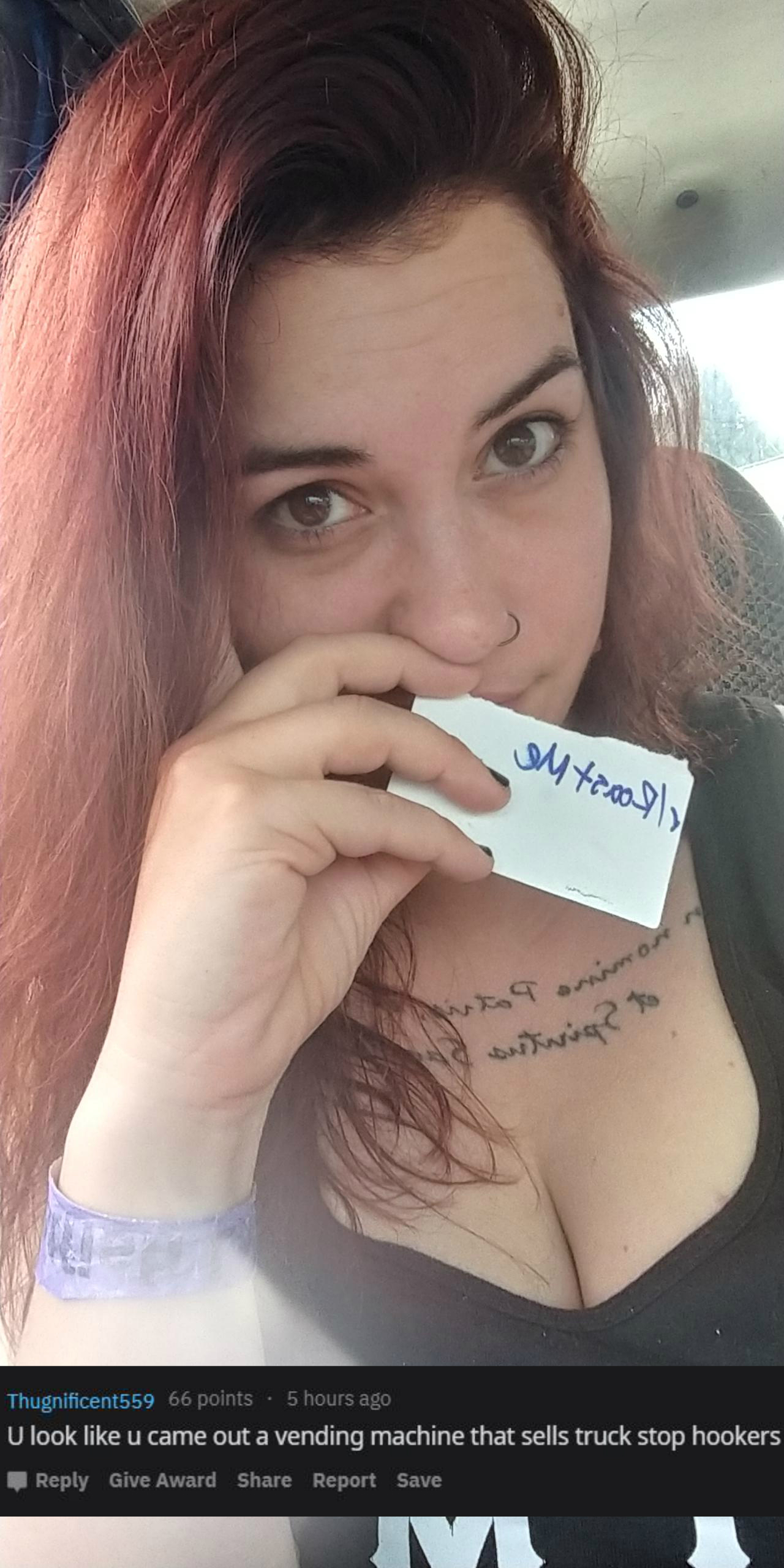 reddit roast me -u came out a vending machine that sells truck stop hookers