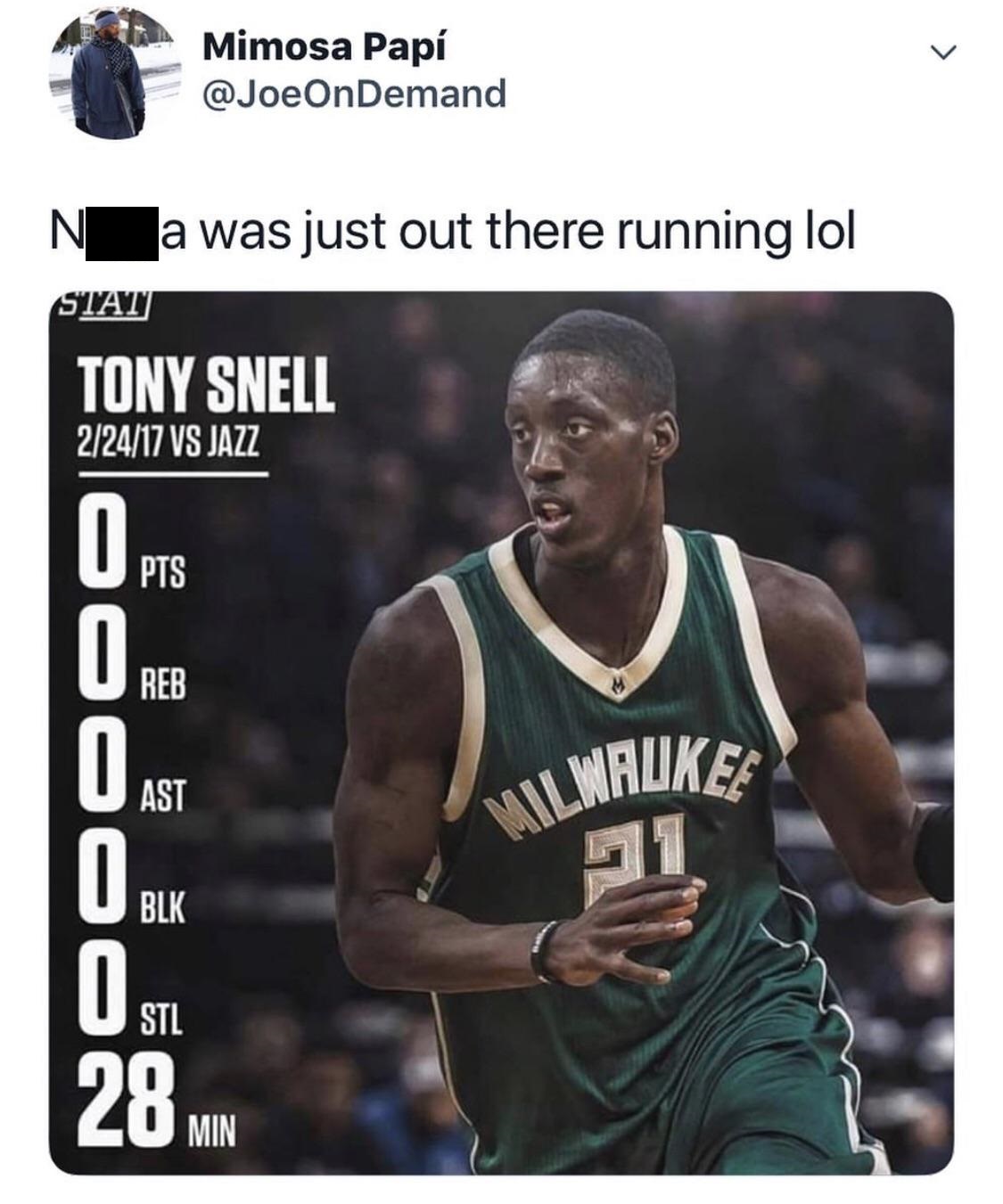 snell bucks - Mimosa Papi N***a was just out there running lol Stat Tony Snell