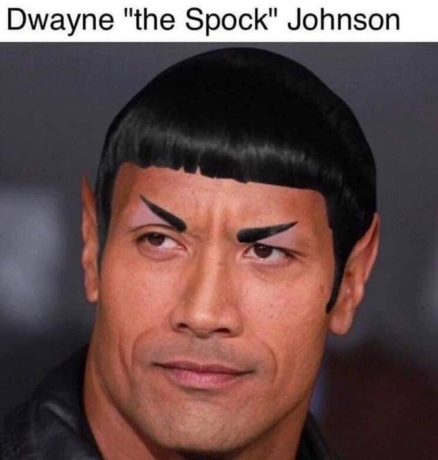 dwayne johnson memes - Dwayne "the Spock" Johnson