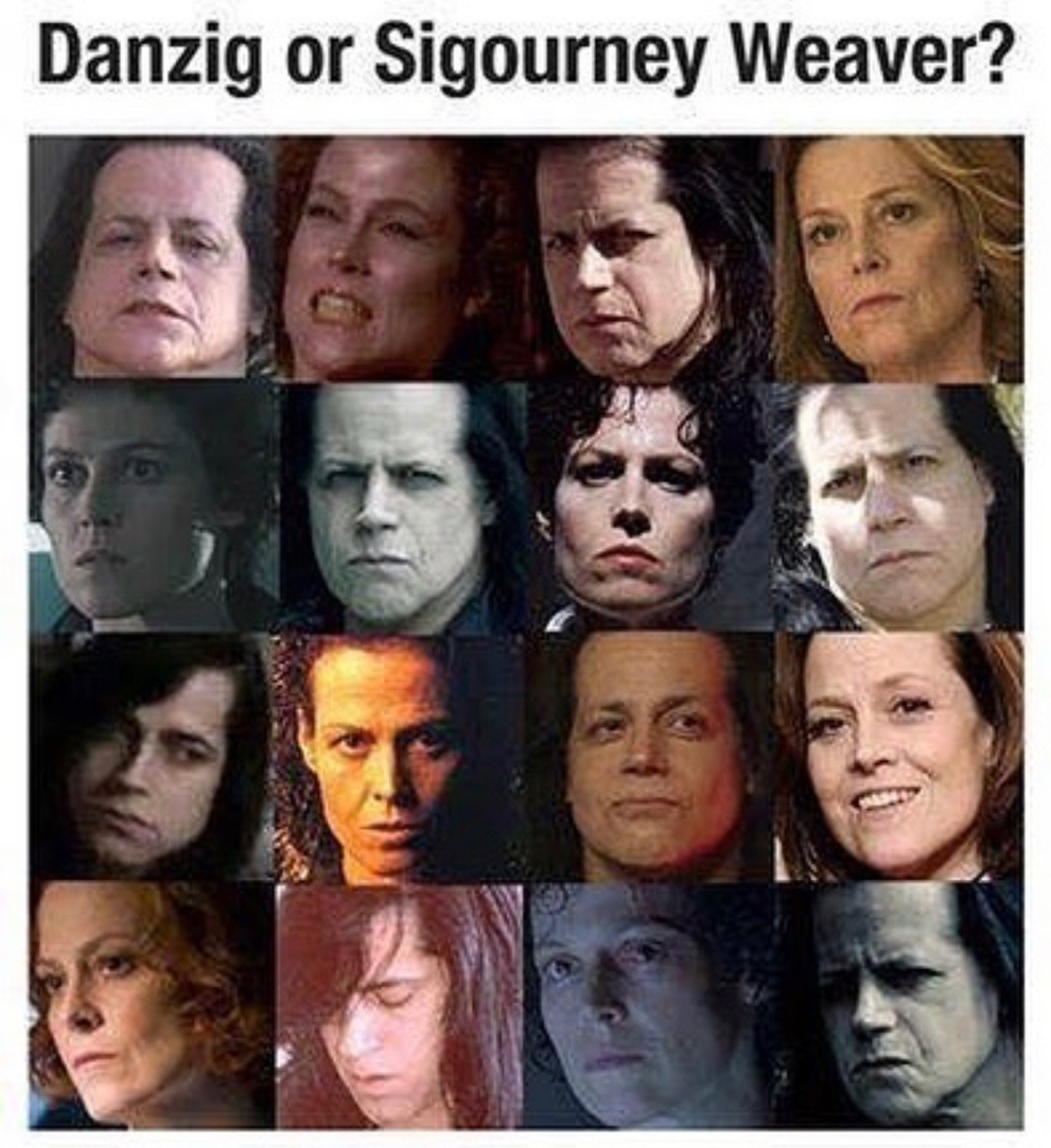 danzig or sigourney weaver - Danzig or Sigourney Weaver?