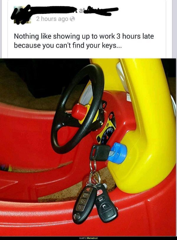 personal protective equipment - ta 2 hours ago Nothing showing up to work 3 hours late because you can't find your keys... Loan Bakar tr.087 Memedroid