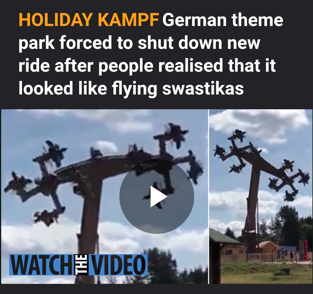 sky - Holiday Kampf German theme park forced to shut down new ride after people realised that it looked flying swastikas Watch Video