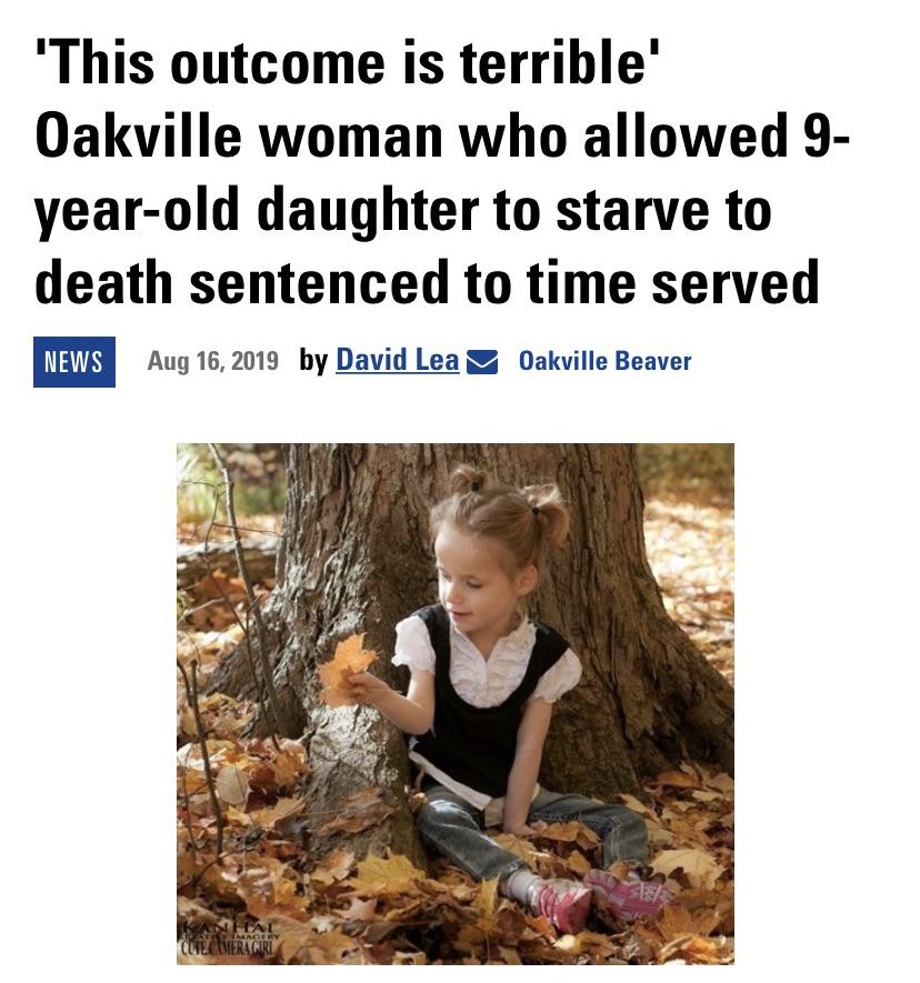 toddler - 'This outcome is terrible' Oakville woman who allowed 9 yearold daughter to starve to death sentenced to time served News by David Lea Oakville Beaver