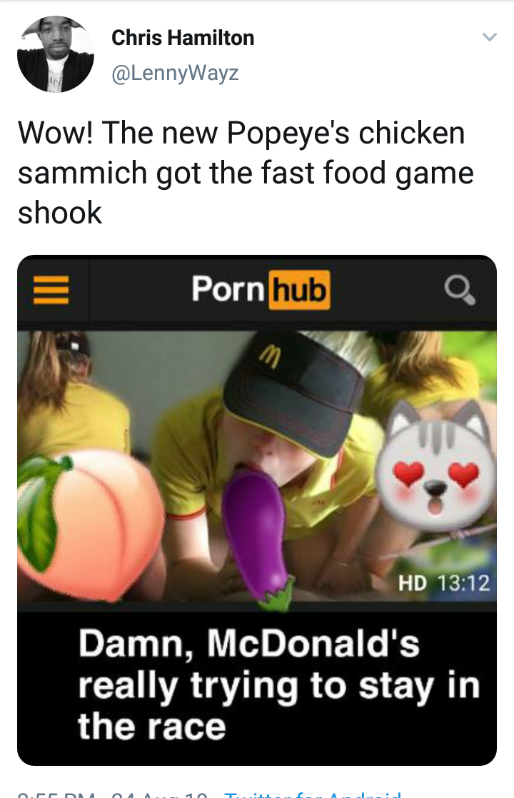 Chris Hamilton Wow! The new Popeye's chicken sammich got the fast food game shook Porn hub Hd Damn, McDonald's really trying to stay in the race