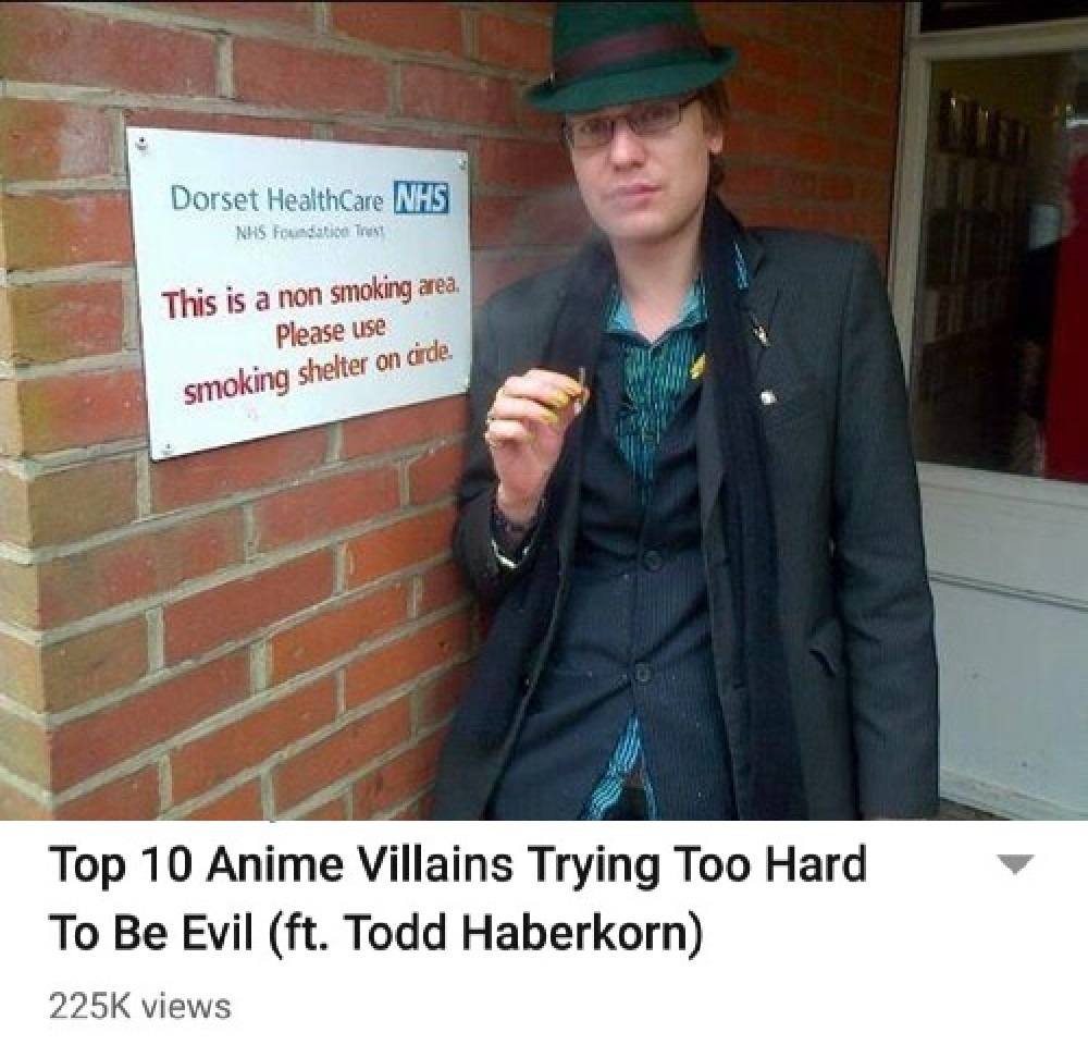vape fedora - Dorset Health Care Nhs Nhs Foundation The This is a non smoking area. Please use smoking shelter on cirde Top 10 Anime Villains Trying Too Hard To Be Evil ft. Todd Haberkorn views