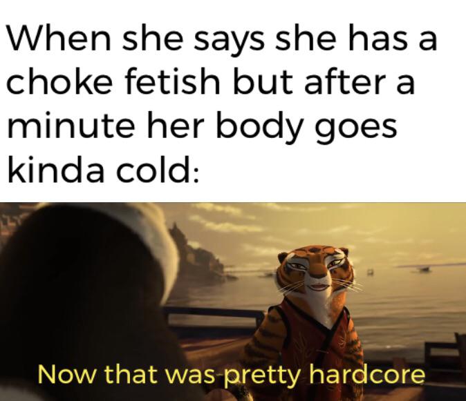 photo caption - When she says she has a choke fetish but after a minute her body goes kinda cold Now that was pretty hardcore
