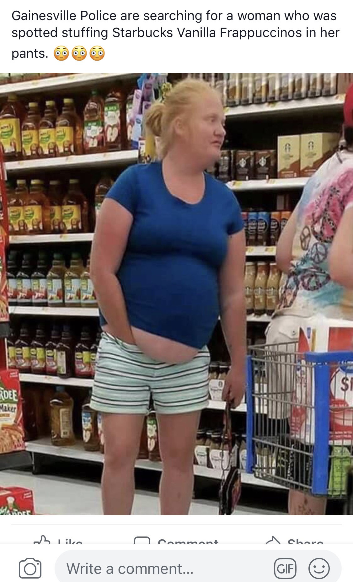 funny walmart - Gainesville Police are searching for a woman who was spotted stuffing Starbucks Vanilla Frappuccinos in her pants. o Write a comment...