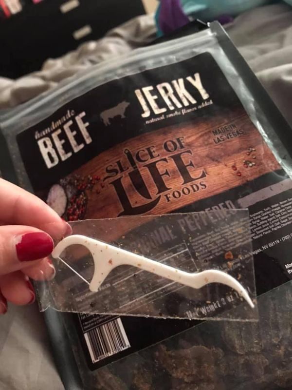 “This bag of beef jerky came with a flosser.”