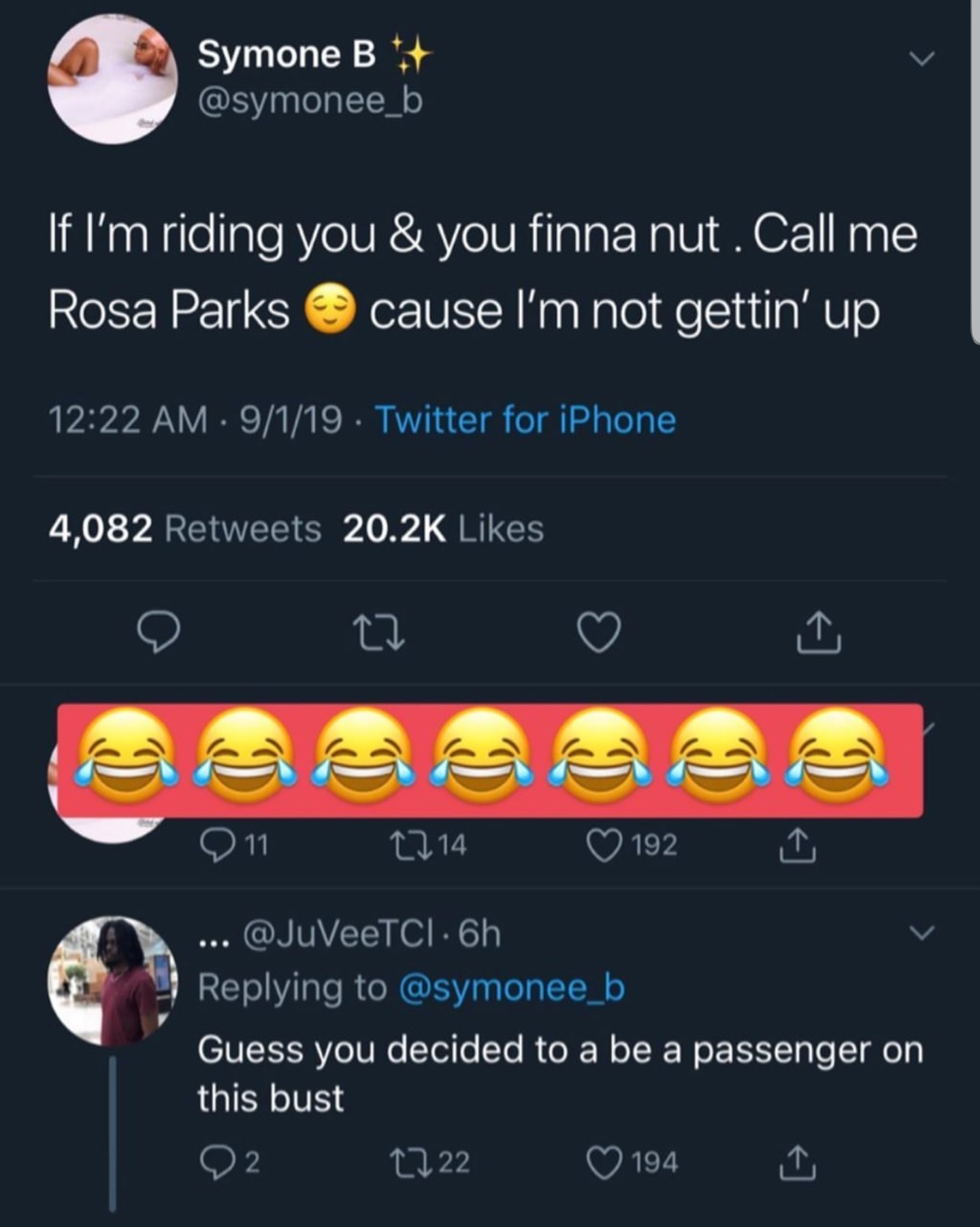 screenshot - Symone B If I'm riding you & you finna nut. Call me Rosa Parks cause I'm not gettin' up 9119 Twitter for iPhone 4,082 on 2214 192 ... .6h Guess you decided to a be a passenger on this bust 02 1722 194