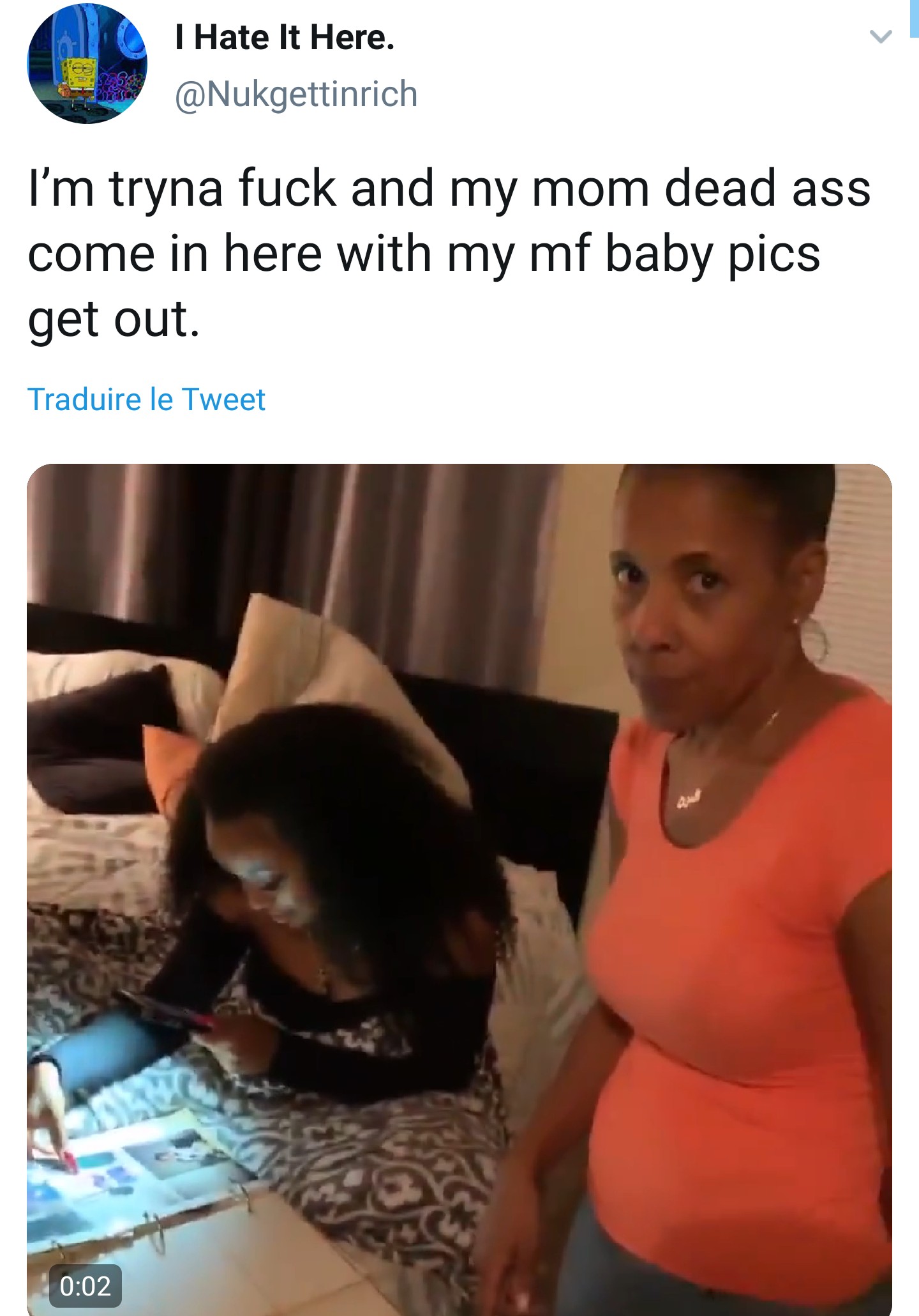 Mother - I Hate It Here. I'm tryna fuck and my mom dead ass come in here with my mf baby pics get out. Traduire le Tweet