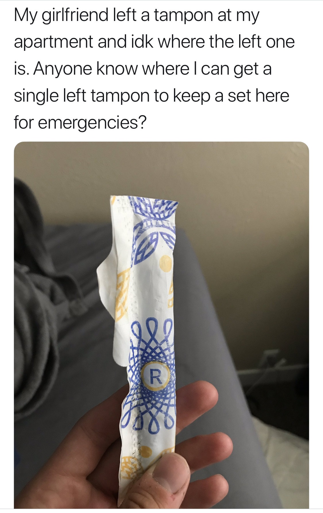 hand - My girlfriend left a tampon at my apartment and idk where the left one is. Anyone know where I can get a single left tampon to keep a set here for emergencies?