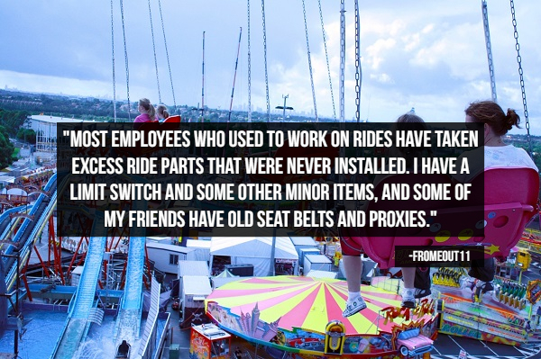 carnival ride - Bodo0000 "Most Employees Who Used To Work On Rides Have Taken Excess Ride Parts That Were Never Installed. I Have A Limit Switch And Some Other Minor Items, And Some Of My Friends Have Old Seat Belts And Proxies." FROMEOUT11 Es