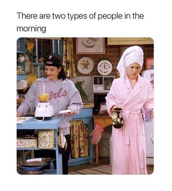 there are two types of people - There are two types of people in the morning