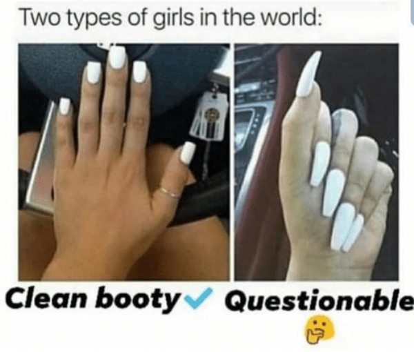 long vs short nails - Two types of girls in the world Clean booty Questionable