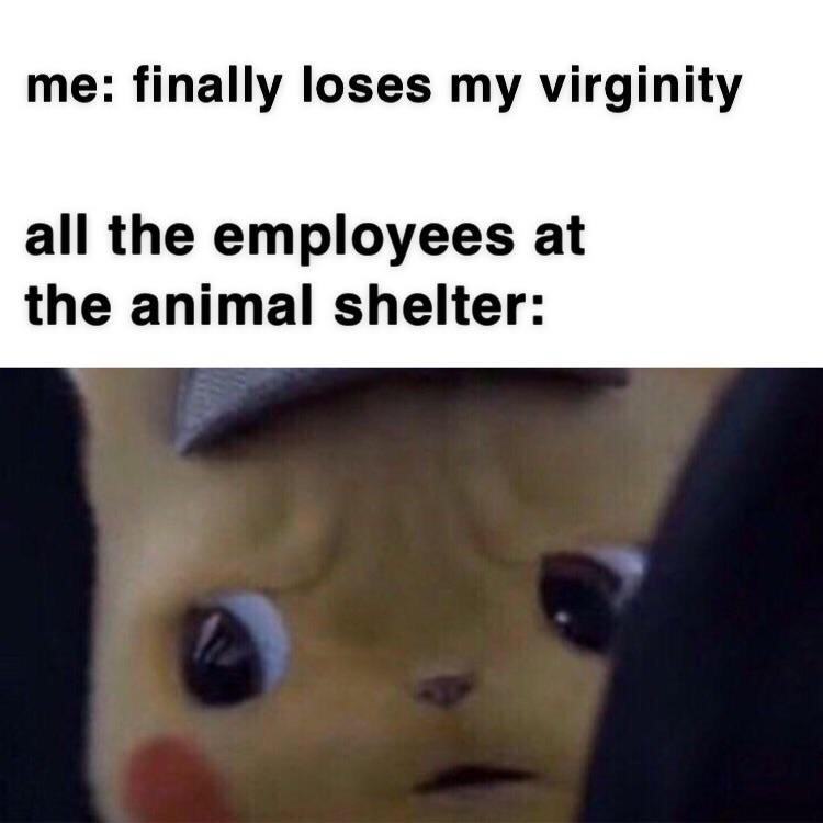 me finally loses my virginity all the employees at the animal shelter