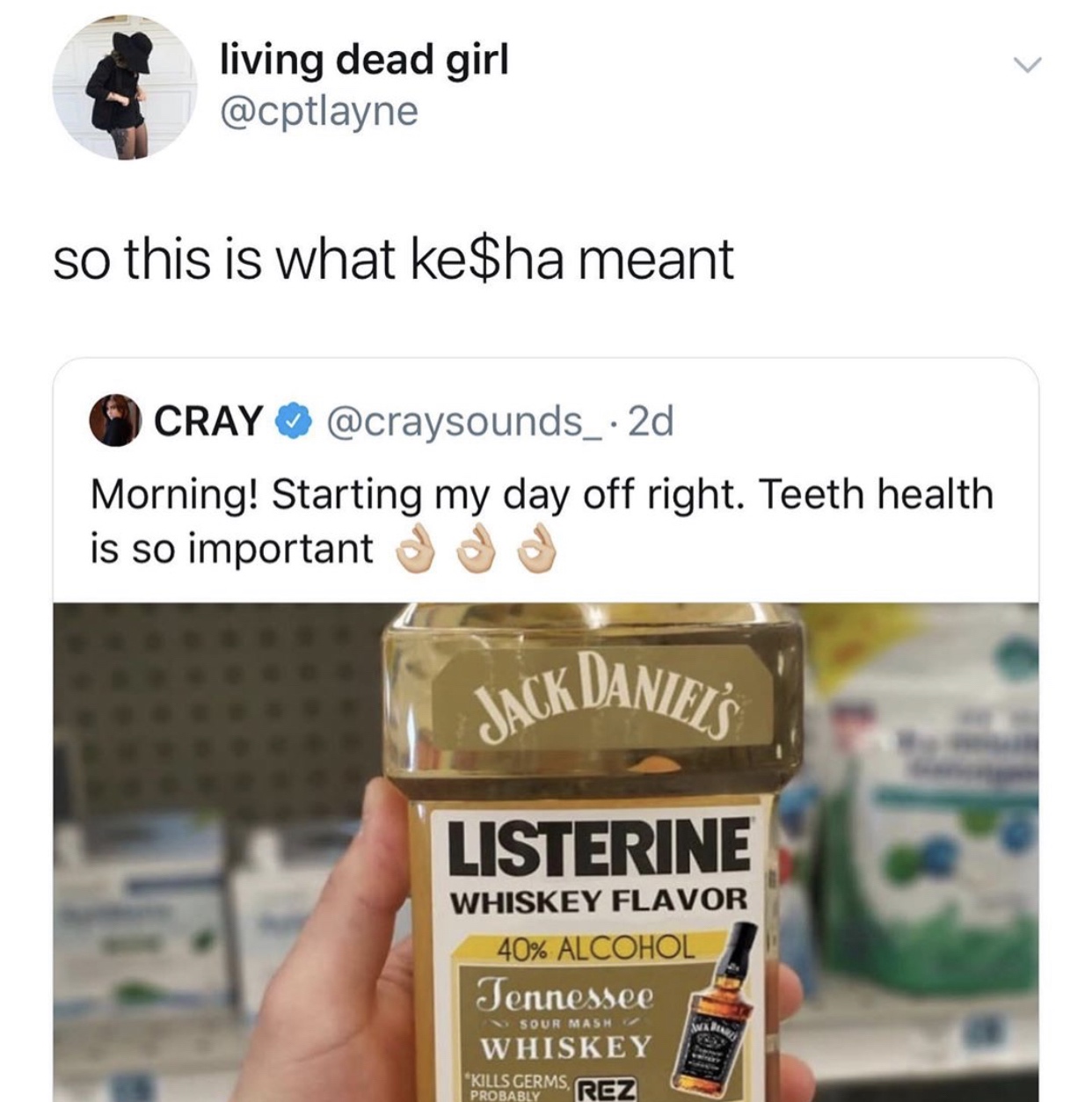 jack daniels listerine - living dead girl so this is what ke$ha meant Cray 2d Morning! Starting my day off right. Teeth health is so important de Jack Daniel Listerine Whiskey Flavor 40% Alcohol Tennessee Whiskey "Kusagerms, Rez Sour Mash