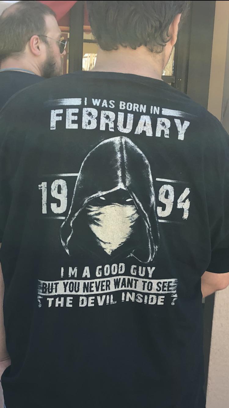 t shirt - I Was Born In 1 February Im A Good Guy But You Never Want To See The Devil Inside