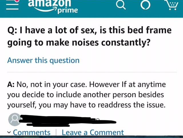 amazon music - E amazona o Q I have a lot of sex, is this bed frame going to make noises constantly? Answer this question A No, not in your case. However If at anytime you decide to include another person besides yourself, you may have to readdress the is