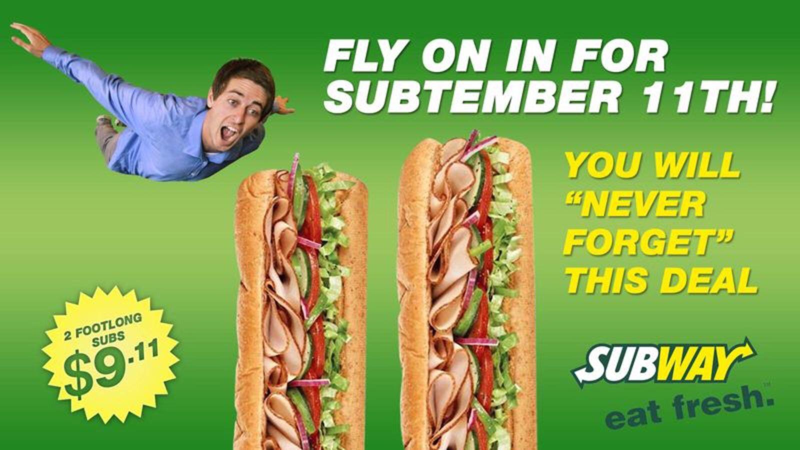 subway september 11 - Fly On In For Subtember 11TH! You Will "Never Forget" This Deal 2 Footlong Subs Subway eat fresh.