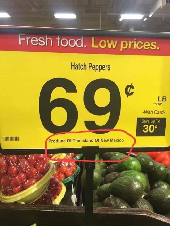 New Mexico - Fresh food. Low prices. Hatch Peppers 69. Lb 4700 With Card Save Up To 30 Um Me Produce Of The Island Of New Mexico