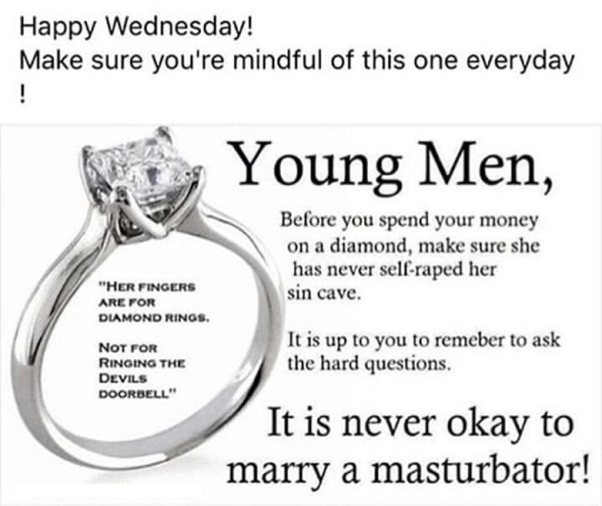 anel de noivado - Happy Wednesday! Make sure you're mindful of this one everyday Young Men, Before you spend your money on a diamond, make sure she has never selfraped her sin cave. "Her Fingers Are For Diamond Rings. Not For Ringing The Devils Doorbell" 