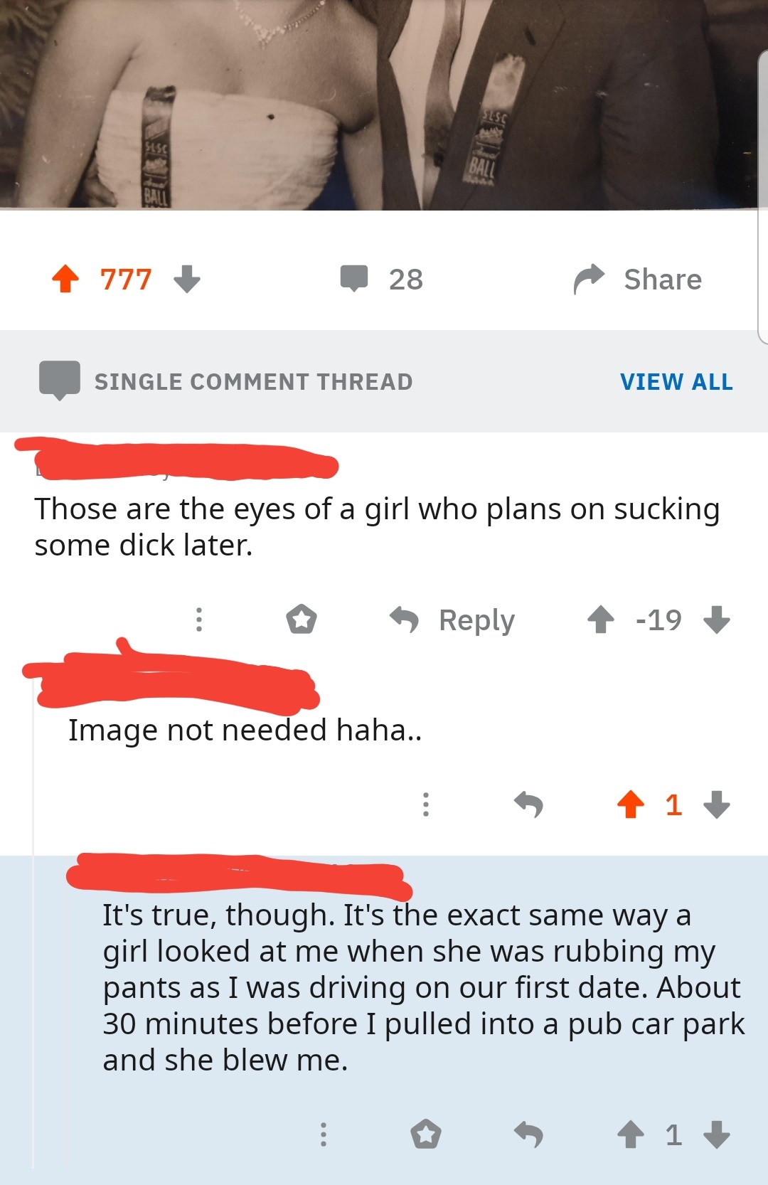 screenshot - 4 777 28 Single Comment Thread View All Those are the eyes of a girl who plans on sucking some dick later. 19 Image not needed haha.. 41 It's true, though. It's the exact same way a girl looked at me when she was rubbing my pants as I was dri