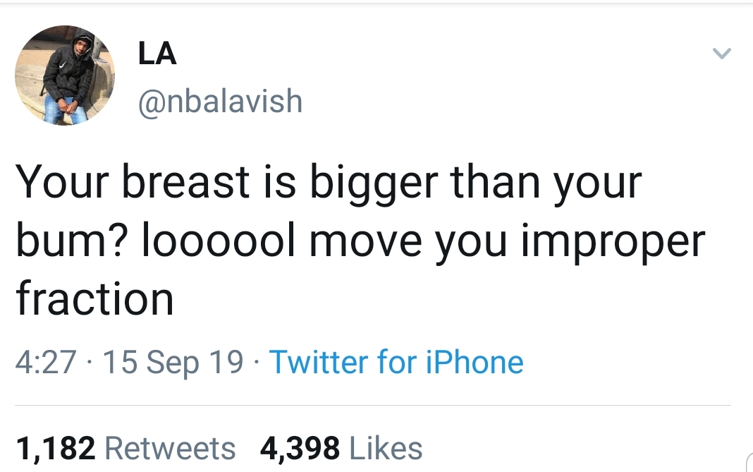 unpopular opinions definition - La Your breast is bigger than your bum? loooool move you improper fraction 15 Sep 19 Twitter for iPhone 1,182 4,398