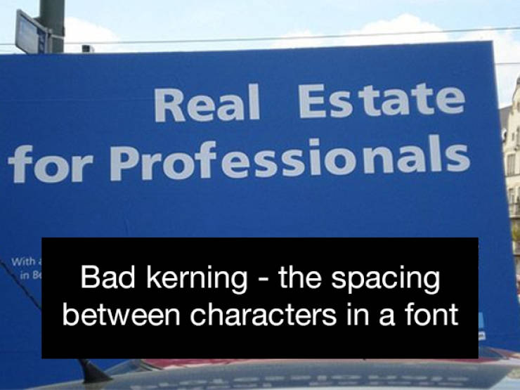 banner - Real Estate for Professionals With in B Bad kerning the spacing between characters in a font