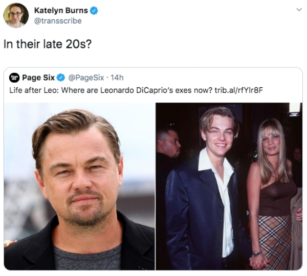Katelyn Burns In their late 20s? Page Six Six 14h Life after Leo Where are Leonardo DiCaprio's exes now? trib.alrfir8F