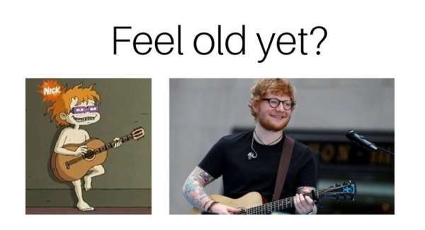 Ed Sheeran - Feel old yet?