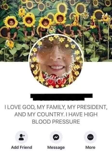 old women facebook bios - fepuls I Love God, My Family, My President, And My Country. Thave High Blood Pressure Add Friend Message More