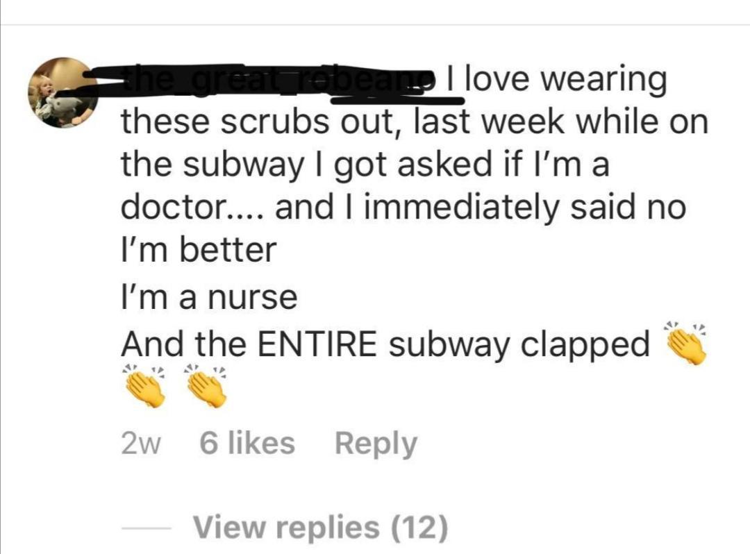 diagram - bean I love wearing these scrubs out, last week while on the subway I got asked if I'm a doctor.... and I immediately said no I'm better I'm a nurse And the Entire subway clapped 2w 6 View replies 12