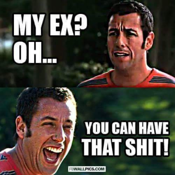 dear ex fuck off - My Ex? Oh... You Can Have That Shit! Fewallpics.Com