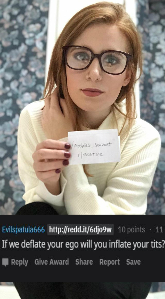 glasses - moobles Savorit rroastme Evilspatula666 10 points . 11 If we deflate your ego will you inflate your tits? Give Award Report Save
