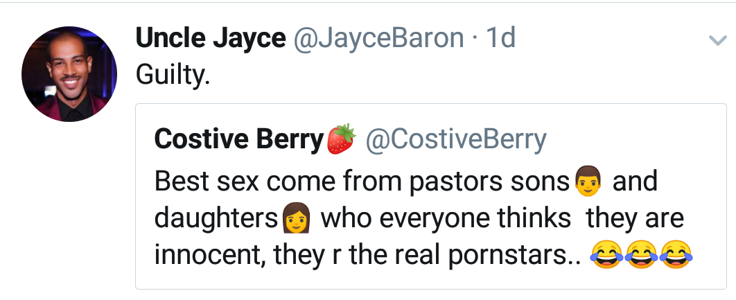 black twitter - Uncle Jayce 1d Guilty. Costive Berry Best sex come from pastors sons and daughters who everyone thinks they are innocent, they r the real pornstars..
